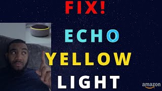 How To STOP YELLOW Light On Echo Dot  Yellow Light On ALEXA Wont Turn Off  Echo Yellow RING [upl. by Kristan]