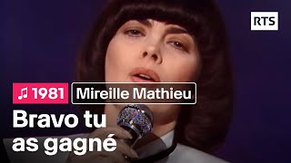 Mireille Mathieu  Bravo tu as gagné 1981 [upl. by Jacquette817]