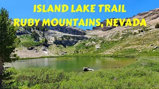 ISLAND LAKE TRAIL RUBY MOUNTAINS NEVADA [upl. by Newell991]