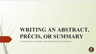 WRITING AN ABSTRACT PRÉCIS OR SUMMARY  English for Academic and Professional Purposes [upl. by Rush332]