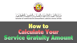 Qatar  How to calculate End of Service Gratuity  Ministry of Labor Provides an Online Tool [upl. by Inglis]