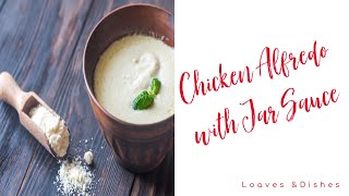 Chicken Alfredo with Jar Sauce [upl. by Ardnoed]