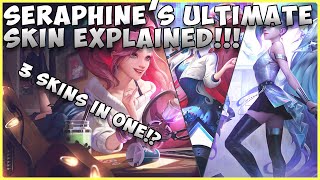 SERAPHINES ULTIMATE SKIN FORMS EXPLAINED LEAGUE OF LEGENDS [upl. by Cilegna]