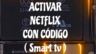 CÓMO INICIAR SESIÓN NETFLIX CON CÓDIGO EN SMART TV [upl. by Kevyn]