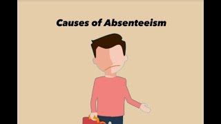 Absenteeism  The top 5 causes of Absenteeism [upl. by Akienahs]