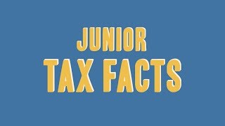 Junior Tax Facts [upl. by Adriana641]