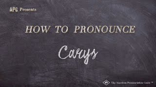 How to Pronounce Carys Real Life Examples [upl. by Enois]