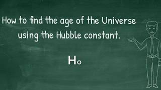 Finding the Age of the Universe using Hubbles Constant [upl. by Petronia935]