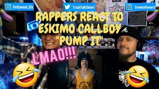 Rappers React To Eskimo Callboy quotPump Itquot [upl. by Aleakcim15]