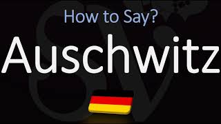 How to Pronounce Auschwitz CORRECTLY Meaning amp Pronunciation [upl. by Adnamra]