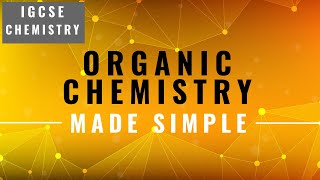 IGCSE CHEMISTRY REVISION Syllabus 14 Organic Chemistry [upl. by Arabeila104]