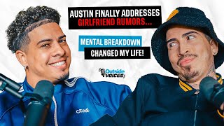 Austin Finally Addresses Girlfriend Rumors Mental Breakdown Changed My Life [upl. by Edorej]