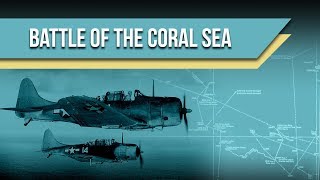 Battle of the Coral Sea [upl. by Bove]