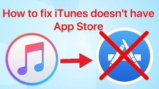 Fix iTunes doesnt have App Store [upl. by Gomez]