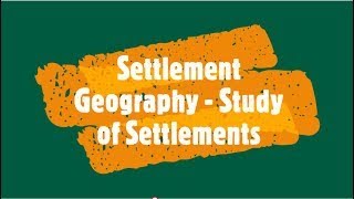 Settlement Geography  Study of Settlements [upl. by Brebner]