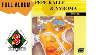 Pepé Kallé amp Nyboma  Moyibi Full Album [upl. by Jeno]