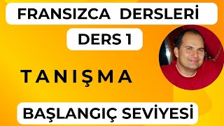 Fransızca Dersleri 1 Tanışma La Présentation  Fransızca Öğreniyorum ⏺ [upl. by Ike]