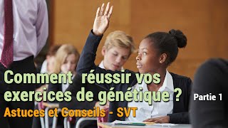 Comment réussir les exercices de génétique  PARTIE 1  Conseils amp Astuces  Terminales [upl. by Dibrin627]