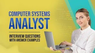 Computer Systems Analyst Interview Questions and Answers [upl. by Hime]