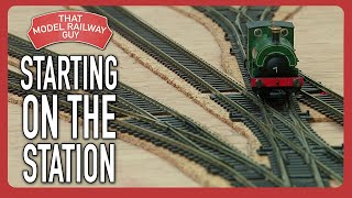 Building A Modular Model Railway  Episode 5 Starting The Station [upl. by Winzler539]