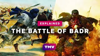 The History of the Battle of Badr  Explained [upl. by Vannie]