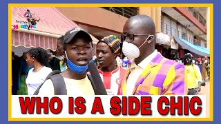 WHO IS A SIDE CHIC  Teacher Mpamire comedy July 2020  Teacher mpamire on the Street [upl. by Edlitam]