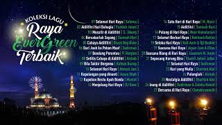 Koleksi Lagu Raya Evergreen Terbaik [upl. by Shanan499]