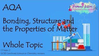 The Whole of AQA  BONDING STRUCTURE AND PROPERTIES GCSE Chemistry or Combined Science Revision [upl. by Ellehctim679]