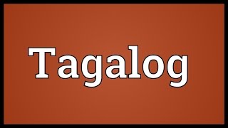 Tagalog Meaning [upl. by Otokam631]