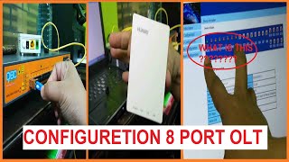 HOW TO CONFIGURE 8 PORT GPON OLT [upl. by Rahsab]