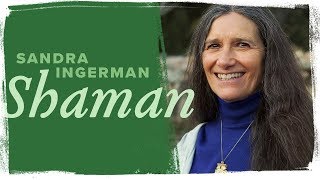 Definition of Shamanism with Sandra Ingerman [upl. by Anilorac]