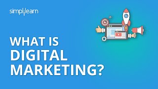 What Is Digital Marketing  Introduction To Digital Marketing  Digital Marketing  Simplilearn [upl. by Eiznek]