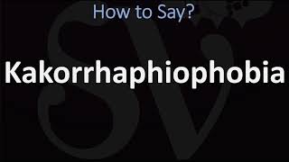 How to Pronounce Kakorrhaphiophobia CORRECTLY  Fear of Failure Pronunciation [upl. by Terag833]