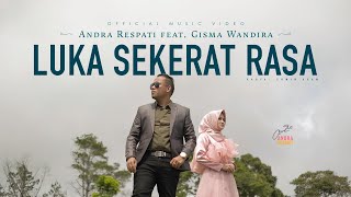 LUKA SEKERAT RASA  Andra Respati feat Gisma Wandira Official Music Video [upl. by Akkeber]