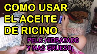 COMO USAR CORRECTAMENTE EL ACEITE DE RICINO PARA EL CABELLO¡¡ [upl. by Hamann746]