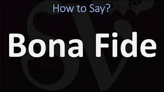 How to Pronounce Bona Fide CORRECTLY [upl. by Helmer590]