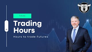 Futures Trading Hours When Can You Trade Them [upl. by Salahi]