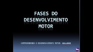 Fases do Desenvolvimento Motor  Gallahue [upl. by Dietz]