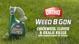 How to Get Rid of Use Chickweed Clover amp Oxalis Using Ortho® Weed B Gon® ReadyToSpray [upl. by Virgilia647]