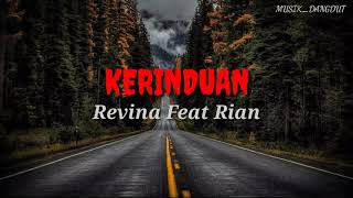 KERINDUANLirik lagu cover REVINA FEAT RIAN [upl. by Zeeba]