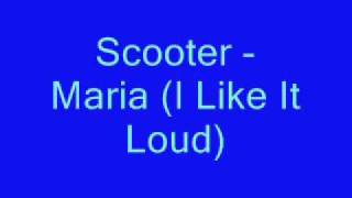 Scooter  Maria I Like It Loud [upl. by Harbert253]