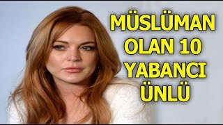 Ağlayarak Müslüman Oldu  Din Değiştirip Müslüman Olan 10 Yabancı Ünlü [upl. by Lindberg]