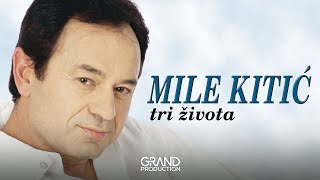 Mile Kitic  Bog ti srce dao nije  Audio 1999 [upl. by Ainyt]