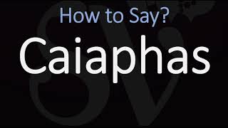 How to Pronounce Caiaphas CORRECTLY [upl. by Dnalrag]