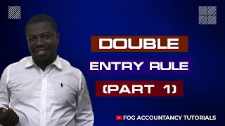 THE DOUBLE ENTRY RULE PART 1 [upl. by Dinsdale]