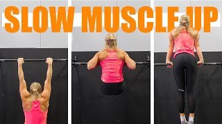 SLOW MUSCLE UP  WITH 4 EASY EXERCISES [upl. by Wootten]