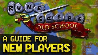 A Guide for New OldSchool RuneScape Players Full Beginner Guide [upl. by Gerger]