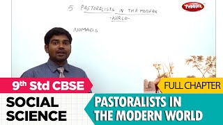 Pastoralists in the Modern World full lesson  Social studies  Class 9  CBSE Syllabus [upl. by Nylrad743]