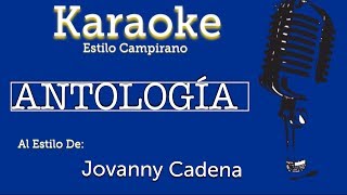 Antologia  Karaoke  Jovanny Cadena [upl. by Lentha]