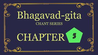 Bhagavadgita Chant Series Chapter 5 [upl. by Siroved]